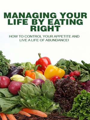 cover image of Managing Your Life by Eating Right